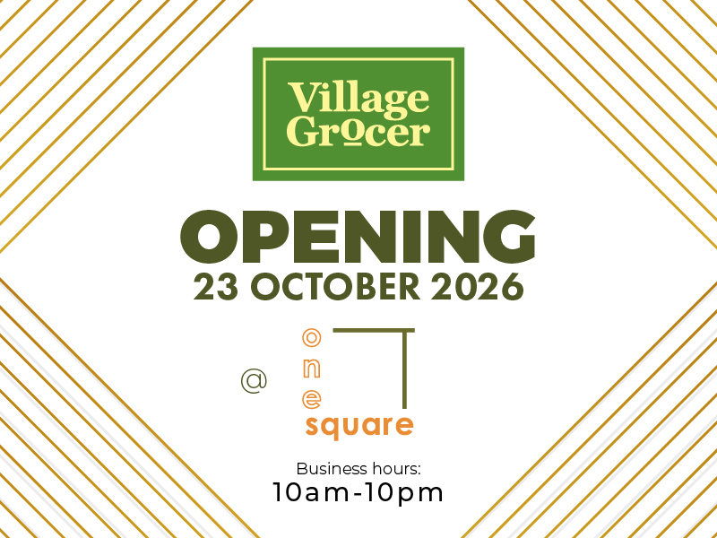Village Grocer One Square, Bandar Utama Opening on 23 October 2026!